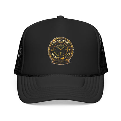 Trucker Hat — 'What Time Is It? I'ma Show You' Vintage Clock Patch